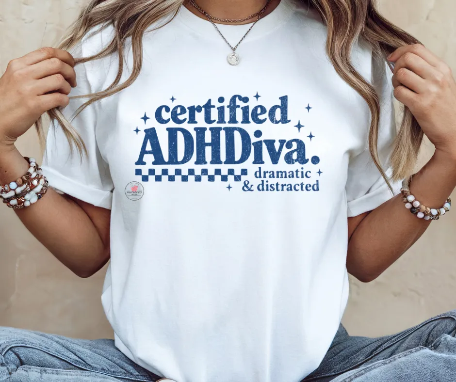 Certified ADHDiva in blue font on white Tee by When Pigs Fly Goods