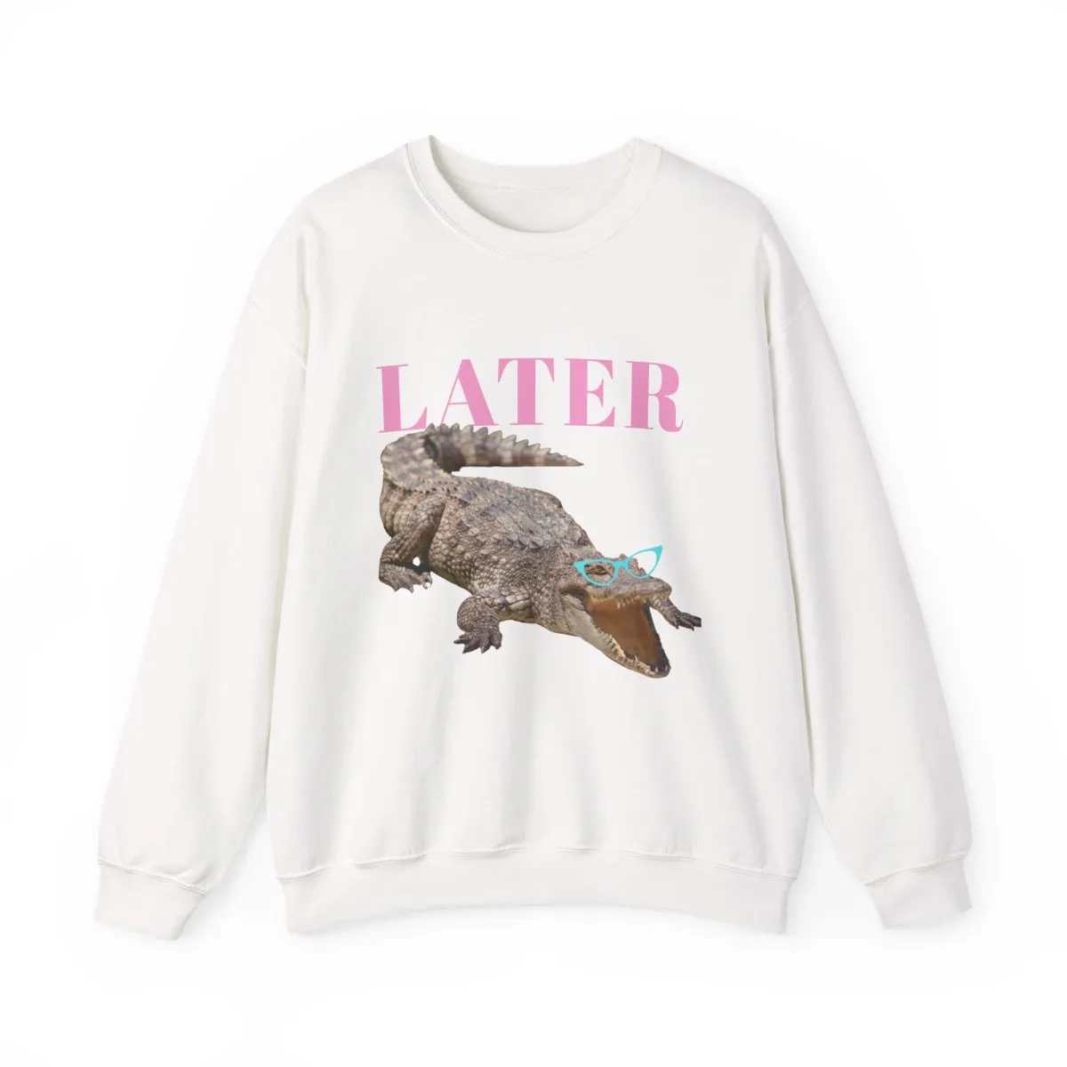 Later Gator Sweatshirt by When Pigs Fly Goods