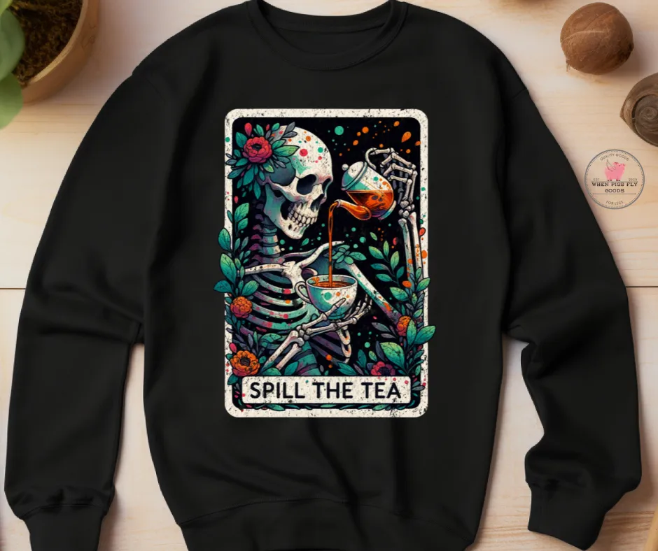 Spill the Tea Skeleton Tarot Card Sweatshirt by When Pigs Fly Goods