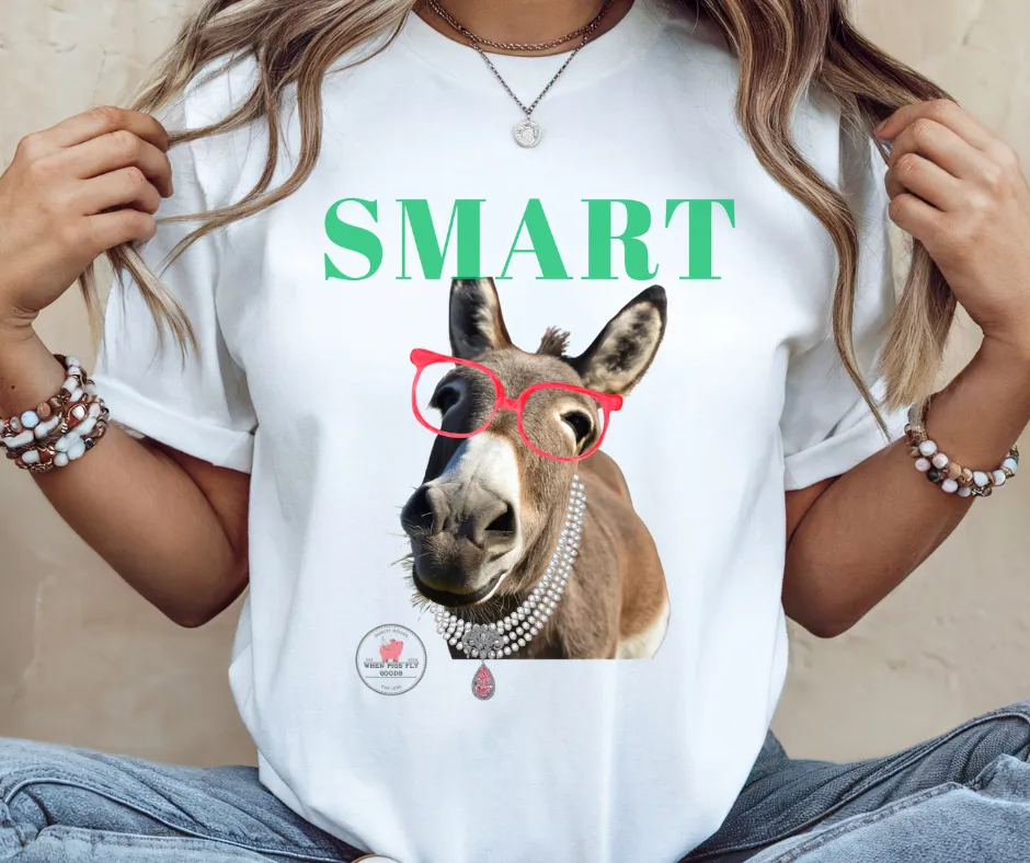Donkey Smart A** Tee by When Pigs Fly Goods