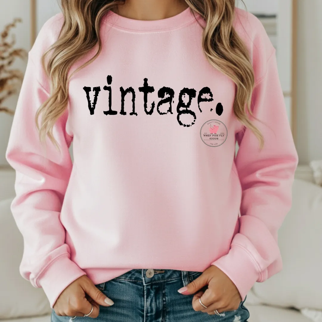 "Vintage" Sweatshirt by When Pigs Fly Goods