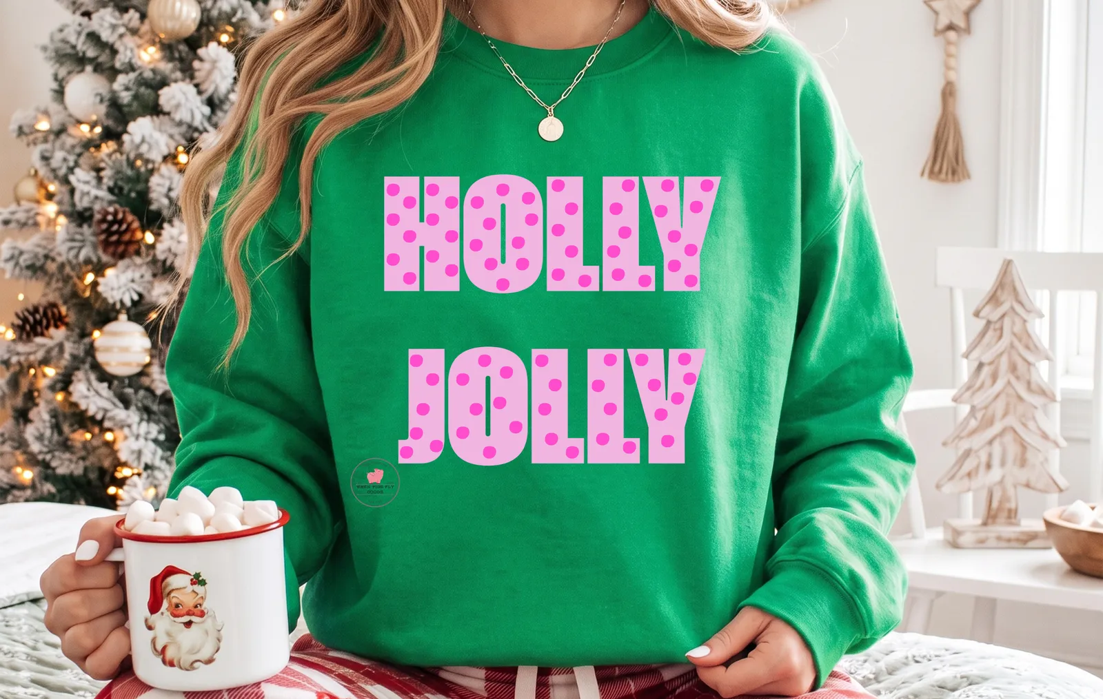 Holly Jolly Sweatshirt by When Pigs Fly Goods